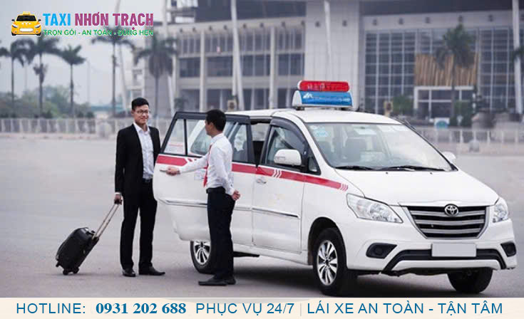 Taxi Nhơn Trạch Phục Vụ 24h Gọi Là Có